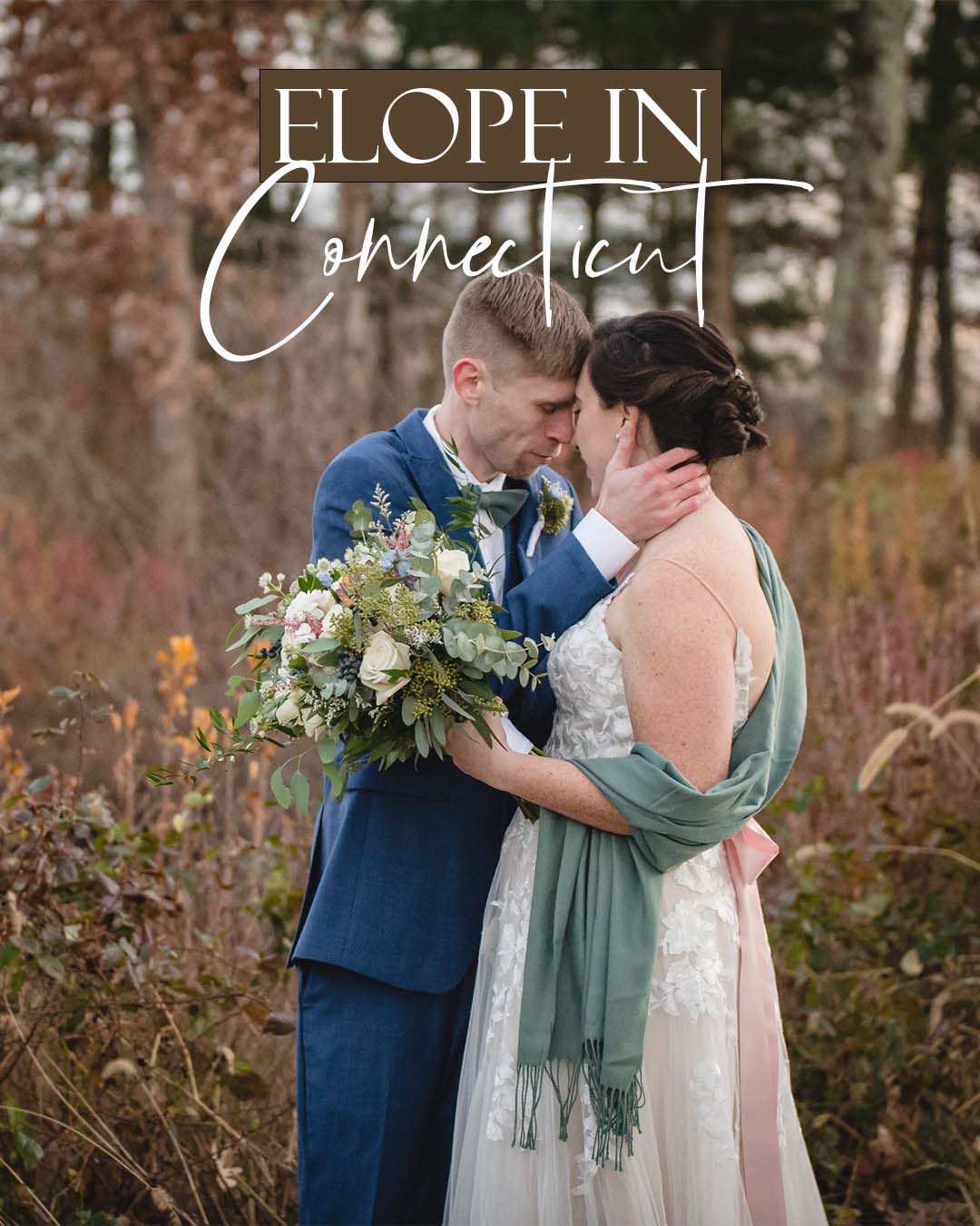 elope CT 1 8x10 1 Elopements and non-traditional micro-weddings are on the rise! If you want to elope in Connecticut, this post is full of elopement planning tips, as well as suggestions for some of the best places to elope in CT.